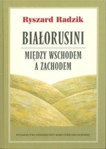 Picture of Białorusini Między Wschodem a Zachodem