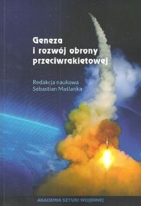 Picture of Geneza i rozwój obrony przeciwrakietowej