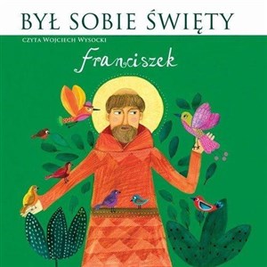 Obrazek [Audiobook] Był sobie Święty Franciszek