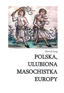 Obrazek Polska ulubiona masochistka Europy