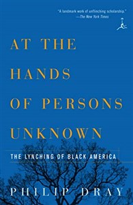 Picture of At the Hands of Persons Unknown: The Lynching of Black America (Modern Library)