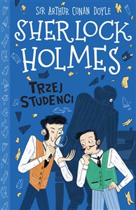 Obrazek Klasyka dla dzieci Sherlock Holmes Tom 10 Trzej studenci