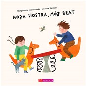 Moja siost... - Małgorzata Swędrowska, Joanna Bartosik - Ksiegarnia w UK