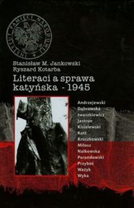 Obrazek Literaci a sprawa katyńska 1945