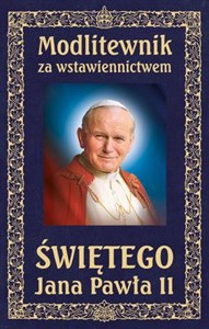 Picture of Modlitewnik za wstawiennictwem Świętego Jana Pawła II Oprawa twarda skóropodobna, wersja ekskluzywna