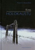 Polska książka : Kres holok... - Alvin H. Rosenfeld