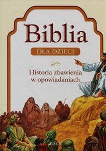 Picture of Biblia dla dzieci Historia zbawienia w opowiadaniach
