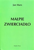 Zobacz : Małpie zwi... - Jan Marx