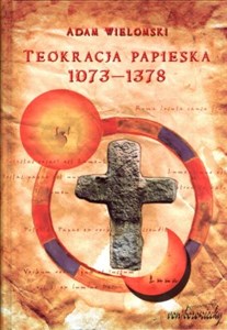Picture of Teokracja papieska 1073-1378