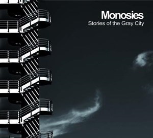 Obrazek Monosies - Stories of the Gray City CD