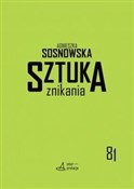 Sztuka zni... - Agnieszka Sosnowska -  books from Poland