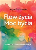 Flow życia... - Anya Piątkowska -  foreign books in polish 