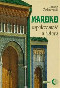 Picture of Maroko współczesność a historia