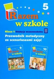 Obrazek Razem w szkole 1 Przewodnik metodyczny ze scenariuszami zajęć część 5 Edukacja wczesnoszkolna