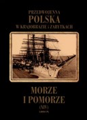 Morze i Po... - Mieczysław Orłowicz, Mariusz Zaruski -  books in polish 