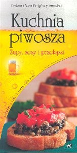 Picture of Kuchnia piwosza Zupy, sosy i przekąski