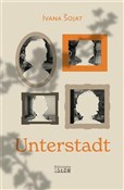 Unterstadt... - Ivana Šojat -  books from Poland