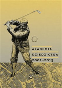 Picture of Akademia Dziedzictwa 2001-2013