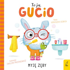 Picture of To ja, Gucio! Myję zęby