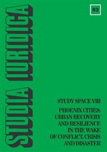Obrazek Studia Iuridica nr 63 Study Space VIII Phoenix Cities: Urban Recovery and Resilience in the Wake