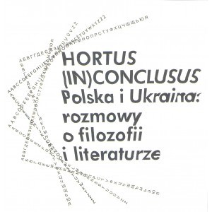 Obrazek Hortus (In)Conclusus Polska i Ukraina: rozmowy o filozofii i literaturze