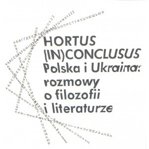 Picture of Hortus (In)Conclusus Polska i Ukraina: rozmowy o filozofii i literaturze