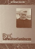 Zobacz : Być Salwat... - ks. Michał Piela SDS