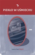 Książka : Piekło w u... - Marcin Piotr Wójcik