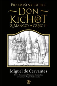 Picture of Przemyślny rycerz don Kichot z Manczy. Część II