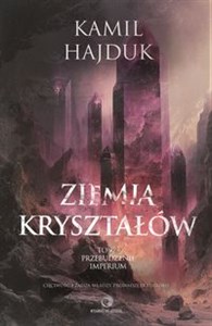 Picture of Ziemia Kryształów Tom 1 Przebudzenie Imperium