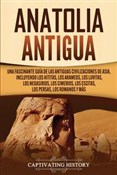 Anatolia A... - Captivating History -  Polish Bookstore 