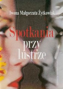 Picture of Spotkania przy lustrze