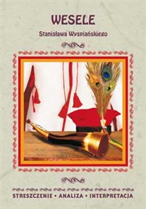Picture of Wesele Stanisława Wyspiańskiego Streszczenie, analiza, interpretacja
