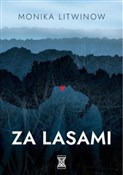 Za lasami - Monika Litwinow -  books in polish 