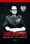 Książka : Jaruzelski... - Lech Kowalski