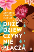 Duże dziew... - Annette Chavez Macias -  books from Poland