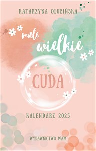 Obrazek Kalendarz 2025 Małe wielkie cuda