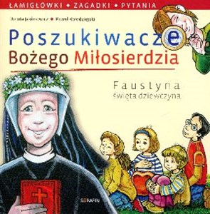 Picture of Poszukiwacze Bożego Miłosierdzia Faustyna święta dziewczyna