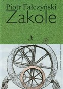 Zakole - Piotr Fałczyński -  books from Poland