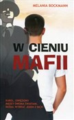 W cieniu m... - Melania Bockmann -  Polish Bookstore 