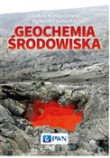 Geochemia ... - Zdzisław M. Migaszewski, Agnieszka Gałuszka -  books in polish 
