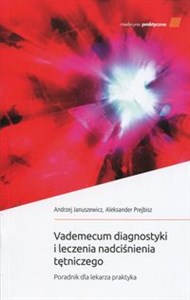 Obrazek Vademecum diagnostyki i leczenia nadciśnienia tętniczego Poradnik dla lekarza praktyka