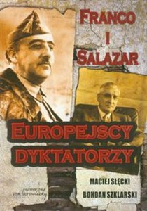 Obrazek Franco i Salazar. Europejscy dyktatorzy