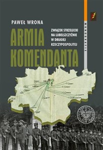 Picture of Armia Komendanta Związek Strzelecki na Lubelszczyźnie w II Rzeczypospolitej