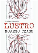 Polska książka : Lustro moj... - Wiesław Piechocki