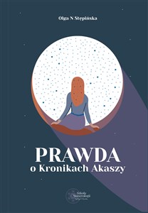 Picture of Prawda o Kronikach Akaszy Prawda o Kronikach Akaszy