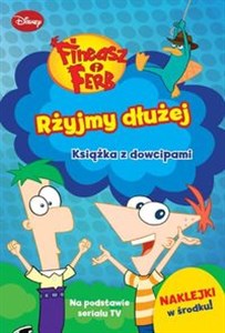 Obrazek Fineasz i Ferb Rżyjmy dłużej Książka z dowcipami Na podstawie serialu TV. Naklejki z środku !