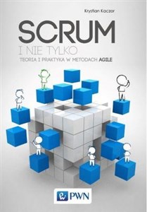Picture of SCRUM i nie tylko Teoria i praktyka w metodach Agile