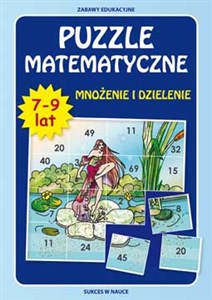Picture of Puzzle matematyczne 7-9 lat Mnożenie i dzielenie