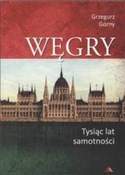 Książka : Węgry Tysi... - Grzegorz Górny